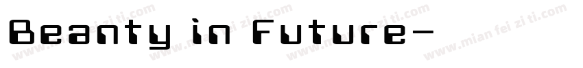 Beanty in Future字体转换